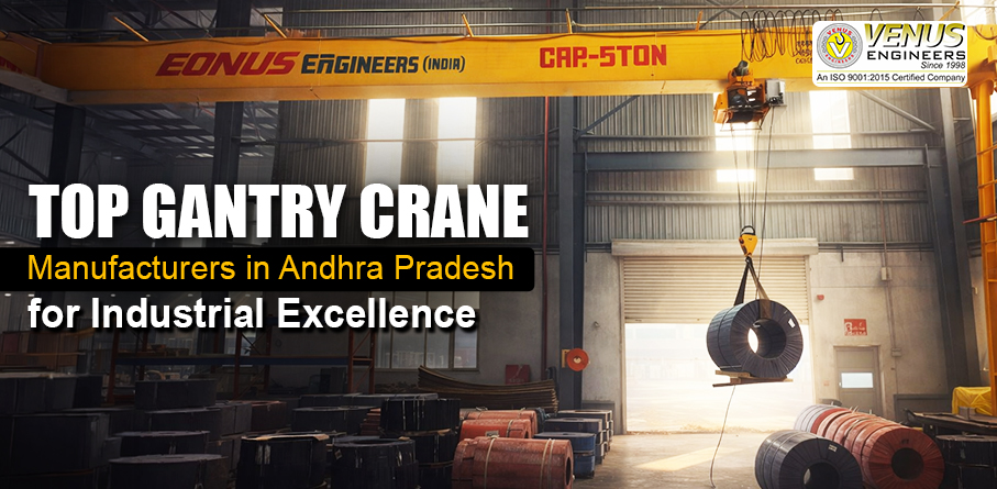 Gantry Crane Manufacturers in Andhra Pradesh
