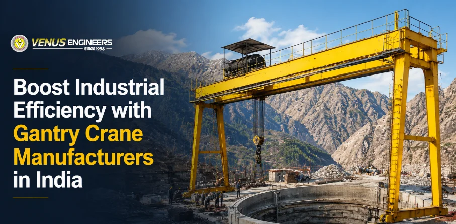 Gantry Crane Manufacturers in India